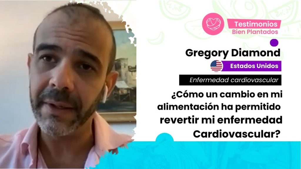 bien plantado dra adriana cortes testimonio gregory diamond enfermedad cardiovascular