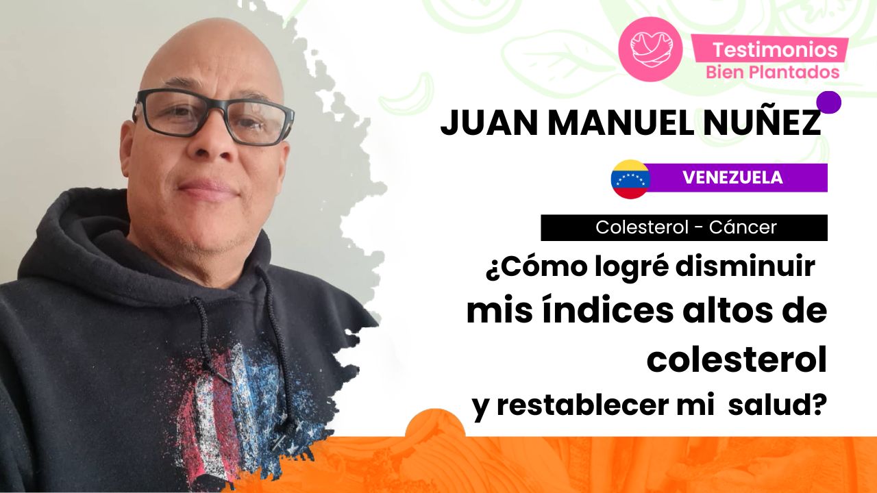 bien plantado dra adriana cortes testimonio juan manuel nuñez